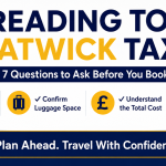 Reading to Gatwick Taxi: 7 Questions to Ask Before You Book