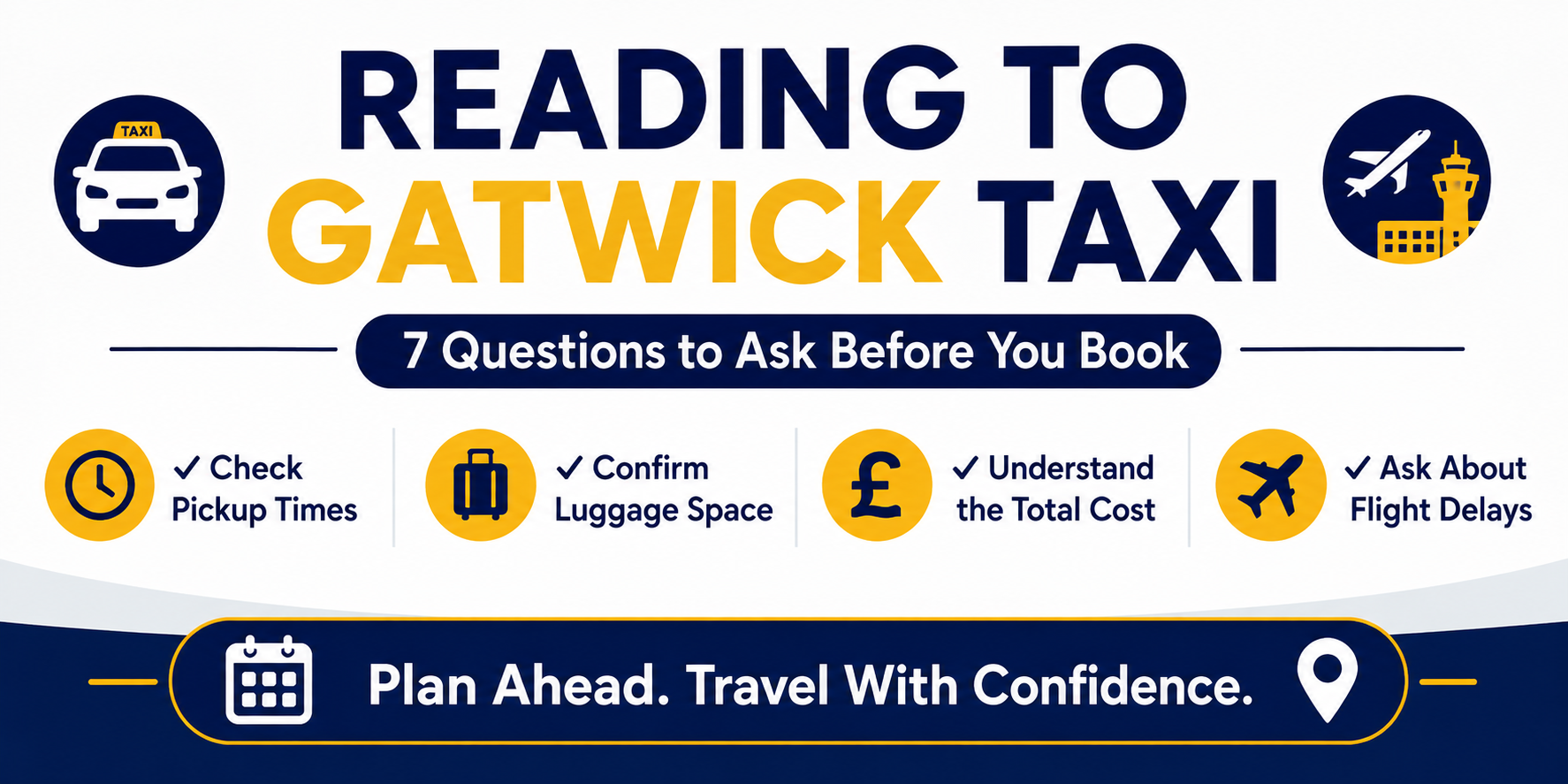 Read more about the article Reading to Gatwick Taxi: 7 Questions to Ask Before You Book
